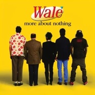 Back View : Wale - MORE ABOUT NOTHING (YELLOW COVER)(2LP) - Every Blue Moon / EMPIRE /