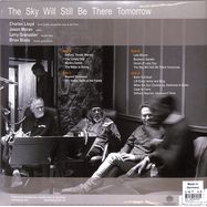 Back View : Charles Lloyd - THE SKY WILL STILL BE THERE TOMORROW (2LP) - Blue Note / 5816796