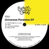 Back View : Ildec - UNIVERSOS PARALELOS EP - System Error / ERROR108