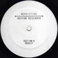 Back View : Section 6 - PART 1 - Repetitive Rhythm Research / RRR017