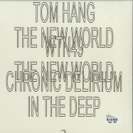 Back View : Tom Hang - THE NEW WORLD - Where To Now? / WTN049