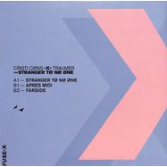 Back View : Cristi Cons & Traumer - STRANGER TO NO ONE - Fuse London / FUSEX002