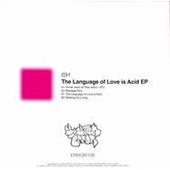 Back View : Ish - THE LANGUAGE OF LOVE IS ACID EP - System Error / ERROR106