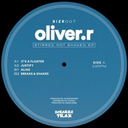 Back View : Oliver.r - STIRRED NOT SHAKEN EP - Bizarre Trax / BIZR007