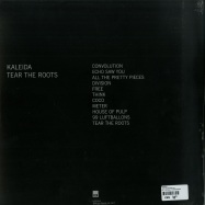 Back View : Kaleida - TEAR THE ROOTS (LP) - Lex / LEX116LP / 878390003808