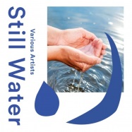 Back View : Various Artists - STILL WATER (3X TAPE) (TAPE / CASSETTE) - Infinite Waves / IW65