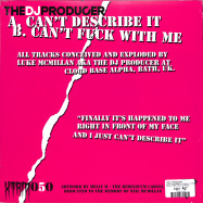 Back View : The DJ Producer - CANT DESCRIBE IT (FINALLY) / CANT FUCK WITH ME (10 INCH) - PRSPCT XTRM / PRSPCTXTRM050