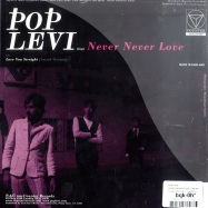 Back View : Pop Levi - NEVER NEVER LOVE (7INCH) - Counter Records / count009