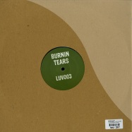 Back View : Burnin Tears - GOT A REASON / JUST THE SAME - Luv Shack Records / luv003