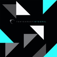 Back View : Various Artists - Ten Years Of Integral Album - Integral Records / INTLP002A