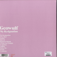 Back View : Geowulf - MY RESIGNATION (LP+MP3) - Pias / COOP012LP / 39226531
