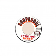 Back View : Soopasoul - IF IT AINT FUNKY BACK IT UP (7 INCH) - Jalapeno / JAL268V