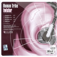 Back View : Human Tribe - TWISTER - TRI Records  TRI028