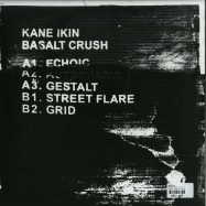 Back View : Kane Ikin - BASALT CRUSH - Latency / Latency 007 (75718)