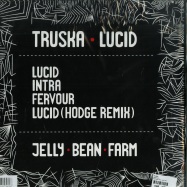 Back View : Truska - LUCID (HODGE REMIX) - Jelly Bean Farm / 8141449
