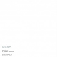 Back View : Martin Landsky - TREAT ME BAD (INCL GORGE RMX) - Still Hot / SH007-1dc