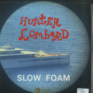 Back View : Hunter Lombard - SLOW FOAM - Schloss Records / SCHL003