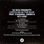 Back View : DJ Rou feat DArabia Jimbo SciLow - CATCH ME IN THE BLUE - Axe On Wax / AOW011