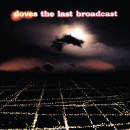Back View : Doves - THE LAST BROADCAST (180g 2LP) - Virgin / 0857375