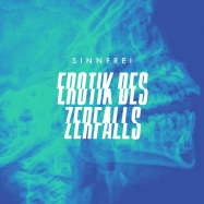 Back View : Sinnfrei - EROTIK DES ZERFALLS (180GR. / BOOKLET / DOWNLOAD) (LP) - Dackelton Records / 25036