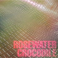 Back View : Cousin Tony s Brand New Firebird - ROSEWATER CROCODILE (LP) - Impressed Recordings / IMP168