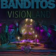 Back View : Banditos - VISIONLAND (LP, 180 G VINYL+MP3) - Bloodshot / BS253V