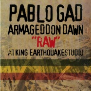 Back View : Pablo Gad - ARMAGEDDON DAWN RAW AT KING EARTHQUAKE STUDIO (LP) - King Earthquake / KELP008