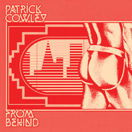 Back View : Patrick Cowley - FROM BEHIND (LP) - Dark Entries / DE-333