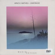 Back View : Arno E. Mathieu - PHOENIX / L AMORAGIE - MusiqVoyage / MV02