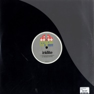 Back View : Iridite Productions - CANT STOP, WANT STOP - Iridite / Iridite007