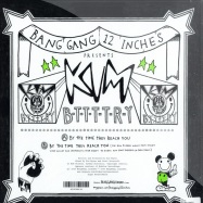 Back View : Kim - BTTTTRY - Bang Gang / BANG002