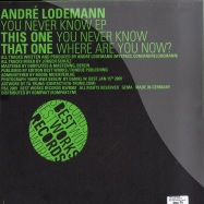 Back View : Andre Lodemann - YOU NEVER KNOW EP - Best Works Records / BWR02