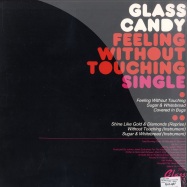 Back View : Glass Candy - FEELING WITHOUT TOUCHING - Italians Do It Better  / idb025