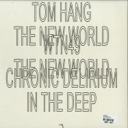 Back View : Tom Hang - THE NEW WORLD - Where To Now? / WTN49