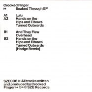 Back View : Crooked Finger - SOAKED THROUGH EP (HODGE REMIX) - SZE / SZE008