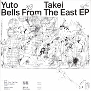 Back View : Yuto Takei - BELLS FROM THE EAST EP - Flippen Disks / FD002