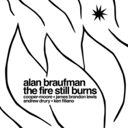 Back View : Alan Braufman - THE FIRE STILL BURNS (LTD.RED VINYL) (LP) - Valley Of Search / 00152919