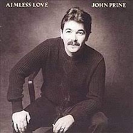 Back View : John Prine - AIMLESS LOVE (LP) - Oh Boy / OBRLP2