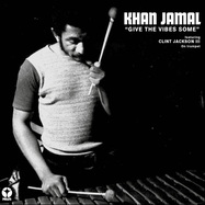 Back View : Khan Jamal - GIVE THE VIBES SOME (LP) - Eating Standing Recordings / EWOC20LP