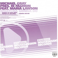 Back View : Michael Gray pres Hi Fashion feat Maria Lawson - WHATCHA GONNA DO RMX - House Session / hsr008r