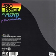 Back View : Eric Prydz vs Floyd - PROPER EDUCATION (SEBASTIAN INGROSSO REMIX) - Data Records / DATA144