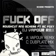 Back View : Roughcut feat.mc Foxy - FUCK OFF - Bounce Records UK / bruk008