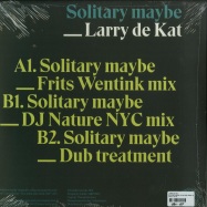 Back View : Larry De Kat - SOLITARY MAYBE (DJ NATURE REMIX) (180 G VINYL) - Katnip / NIP 02