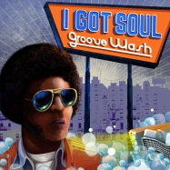 Back View : Various - I GOT SOUL - GROOVE WASH (LP+MP3) - Playoff Records / MODLP069