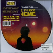 Back View : Celldweller / Scandroid - IMPERIAL MARCH / THE FORCE THEME (PIC 7 INCH) - FiXT / 7831832