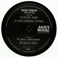 Back View : Rich NXT / Politics Of Dancing / Julenn / Legit Trip - JACKS TRACKS VA VOL 03 - Jacks House / JKH 011