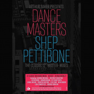 Back View : Arthur Baker Pres. Dance Masters - THE SHEP PETTIBONE MASTER - MIXES (4XCD + BOOKLET) - Demon Music Group / EDSL0081