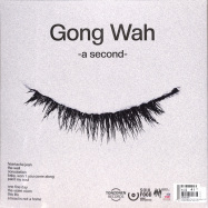 Back View : Gong Wah - A SECOND (LP, LTD GTF CRYSTAL CLEAR VINYL) - Tonzonen Records / TON 114LP
