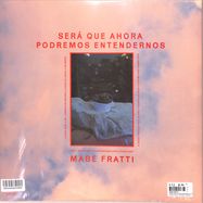 Back View : Mabe Fratti - SERA QUE AHORA PODREMOS ENTENDERNOS (LP) - Unheard of Hope / UOH006LP / 05211621