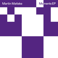 Back View : Martin Matiske - MOMENTS EP - Melodize / MELOD015
